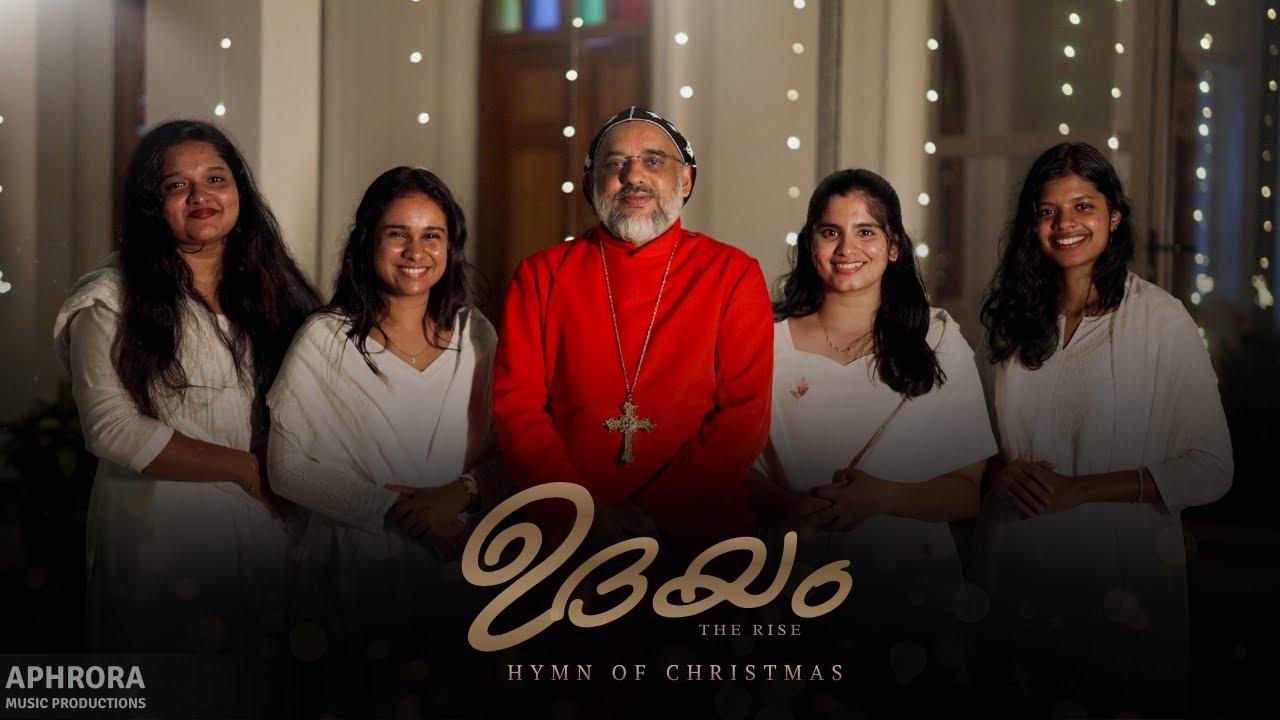 ഉദയം | The Rise | Christmas Hymn | Madrosho-  Tubayk Ofrath | H.G Mor Aphrem Mathews