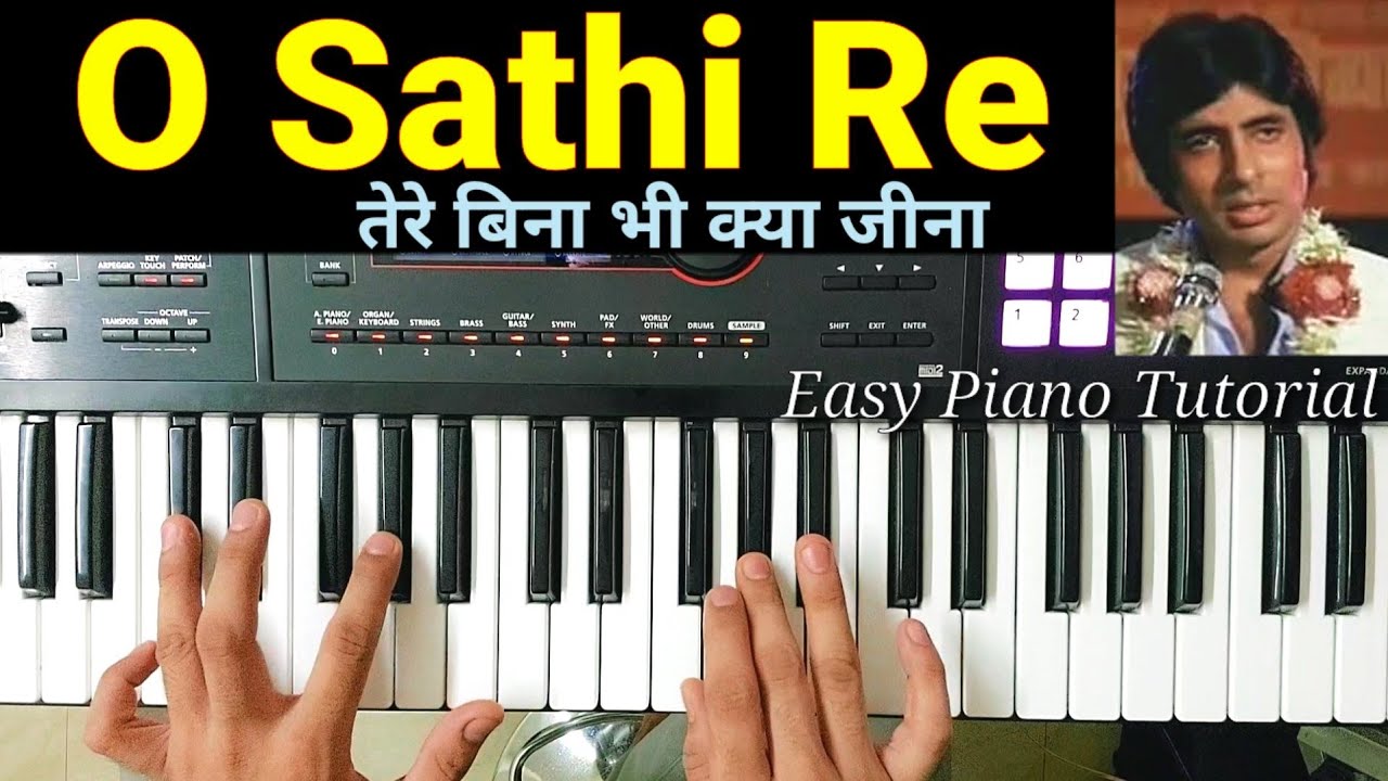 O Sathi Re Piano Tutorial | How to play 