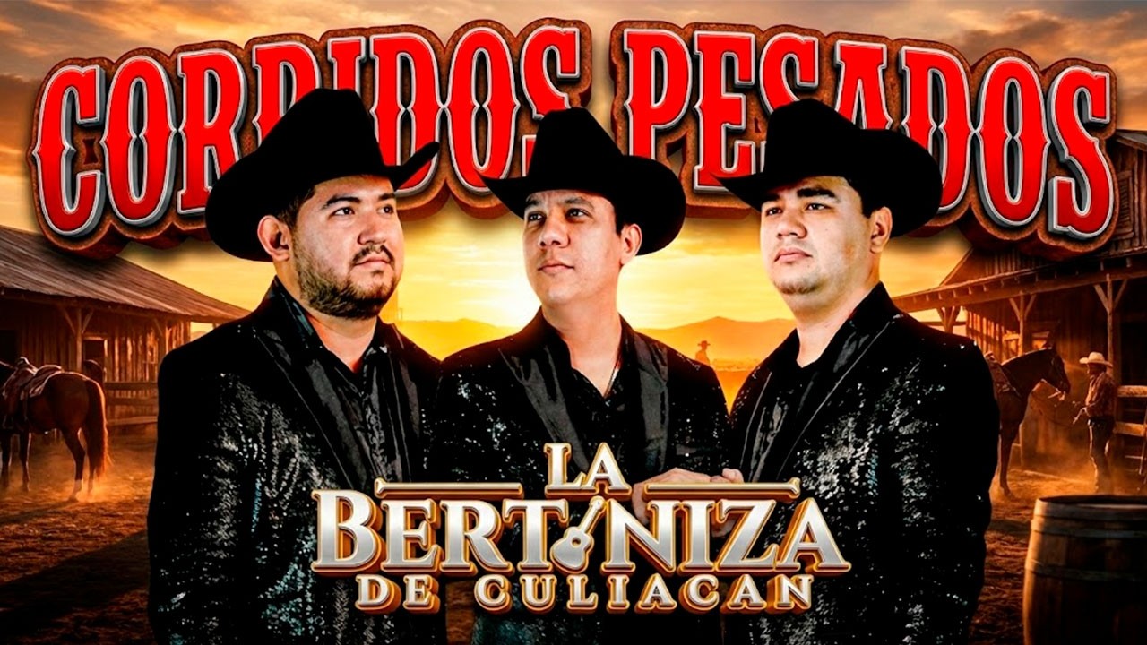 PARA RETUMBAR LA TROCA 🛻 La Bertiniza de Culiacán - Mix Exclusivo (Éxitos 100% Rancheros)