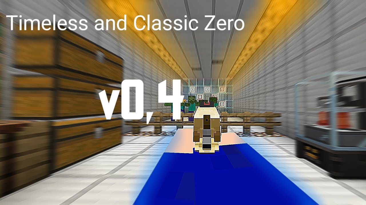 Timeless and Classic Zero  v0,4