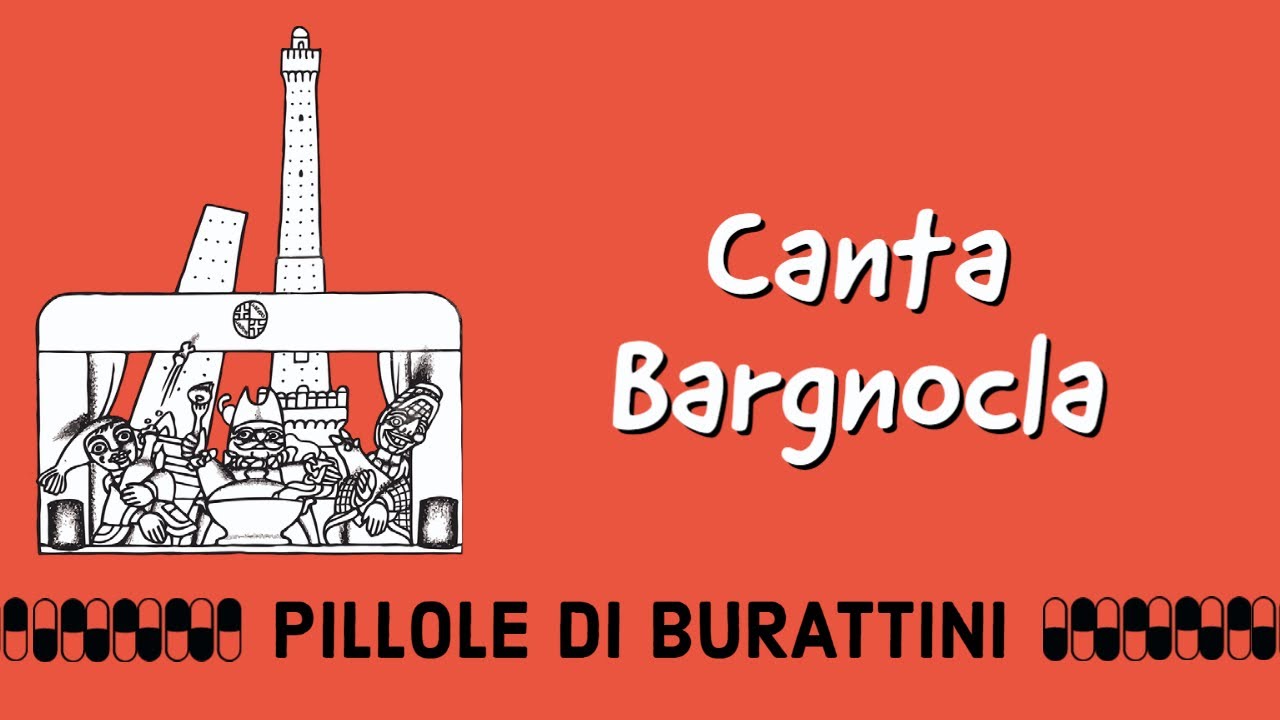 Canta Bargnocla | Pillole di burattini