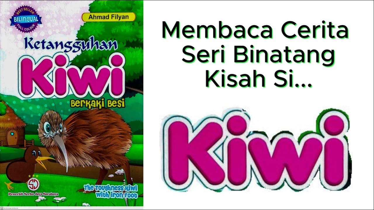 Ketangguhan Kiwi Berkaki Besi | Membaca Cerita Anak Dan Dongeng