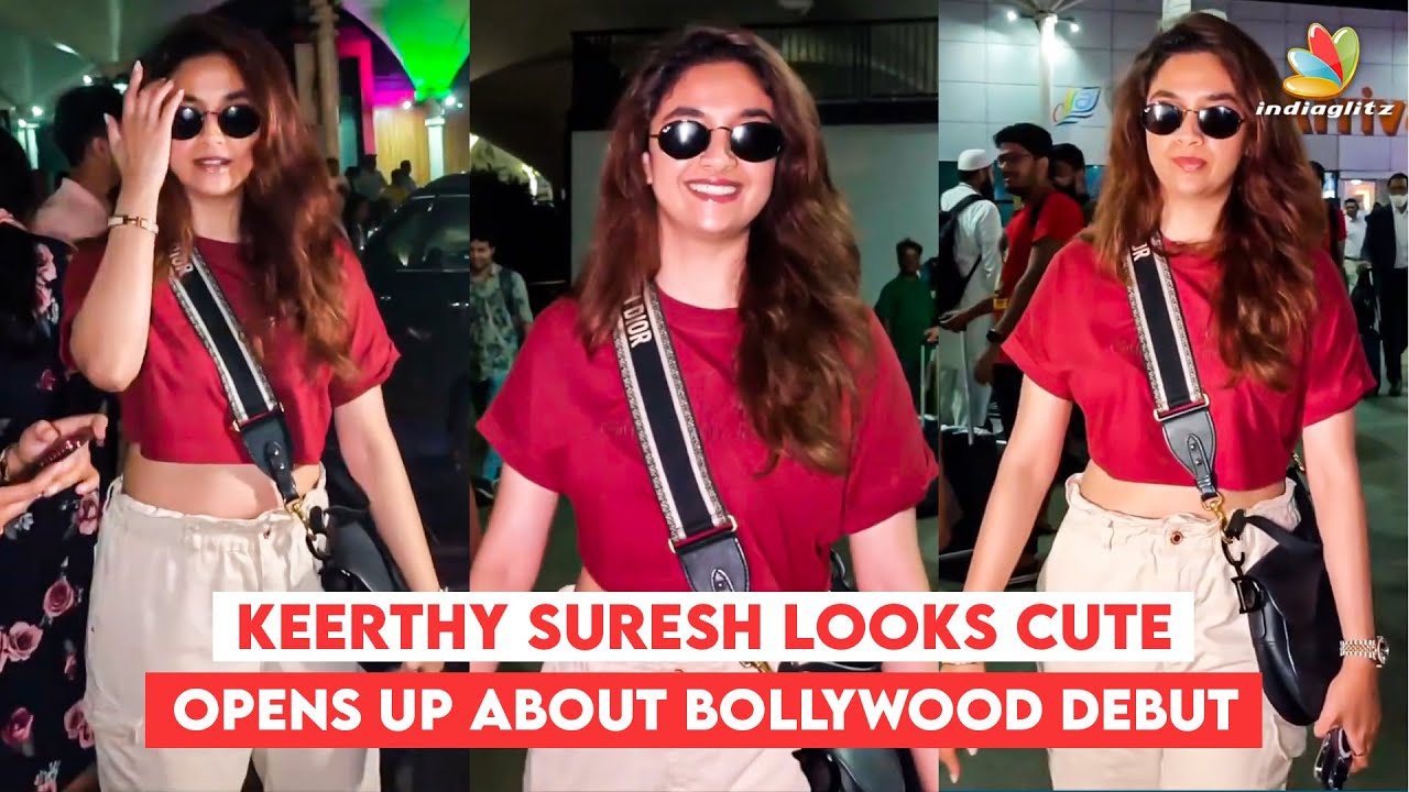 Keerthy Suresh Looks Cute At Mumbai Airport, Reavels About Her Bollywood Debut Film #keerthysuresh