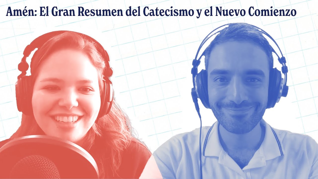 Amén: El Gran Resumen del Catecismo y el Nuevo Comienzo