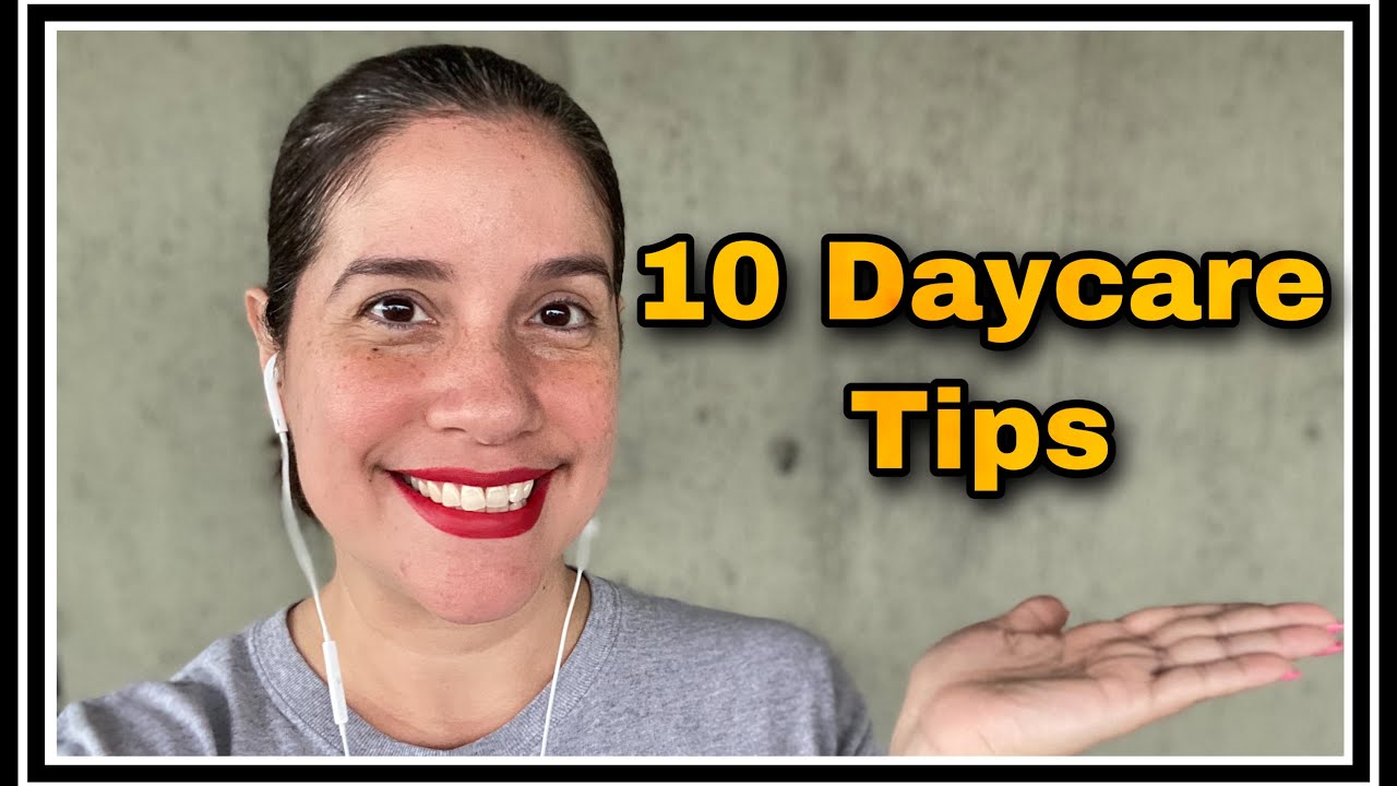10 Daycare Tips when registering your child + Everything you need to know about Daycares