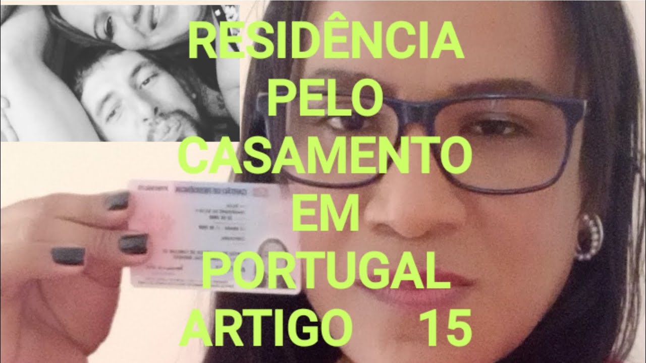 Residência pelo casamento Portugal pelo artigo 15