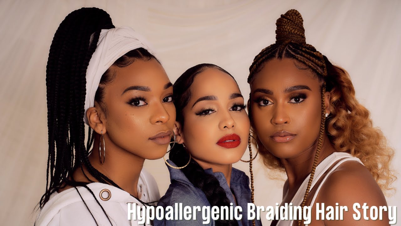 Our Hypoallergenic Braiding Hair Story