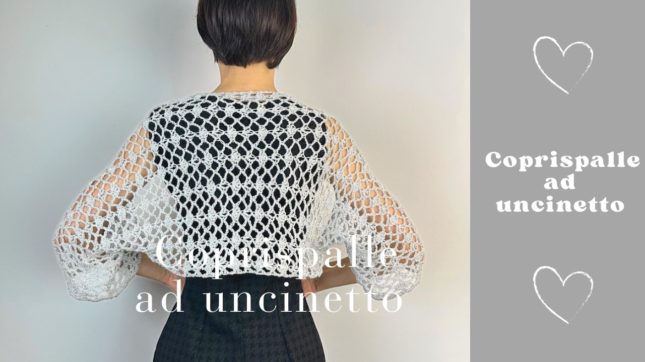 Coprispalle Selene facile e veloce da realizzare all'uncinetto - easy crochet uncinetto facile
