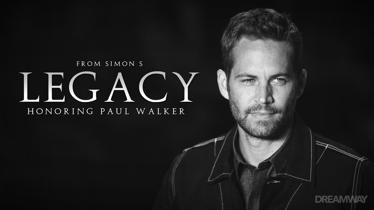 LEGACY | Honoring Paul Walker (HD)