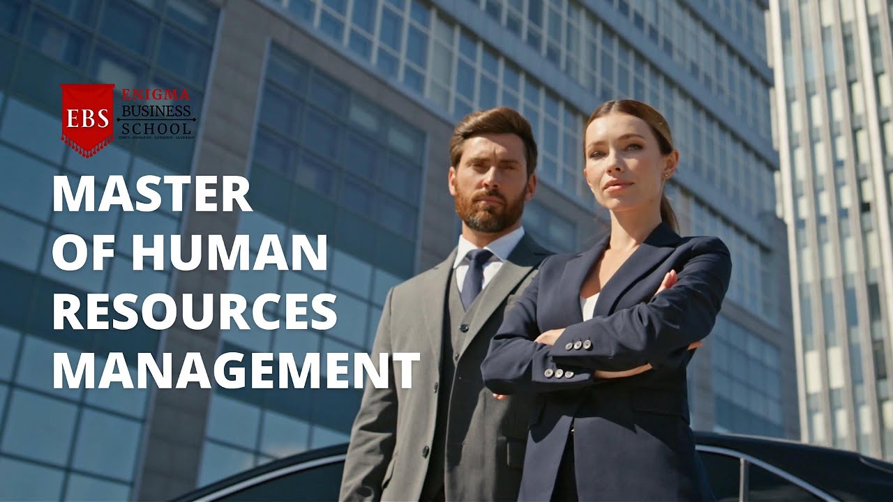 MASTER OF HUMAN RESOURCES MANAGEMENT (MHRM) | ENIGMA BUSINESS SCHOOL (EBS)
