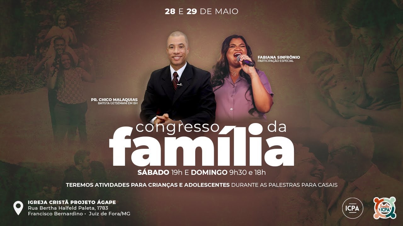 Congresso da Família 3/3 - 29/05/22 - 18h - Pr. Chico Malaquias