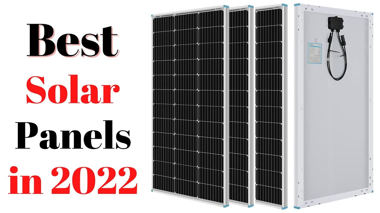 Top 7 BEST Solar Panels of [2022]