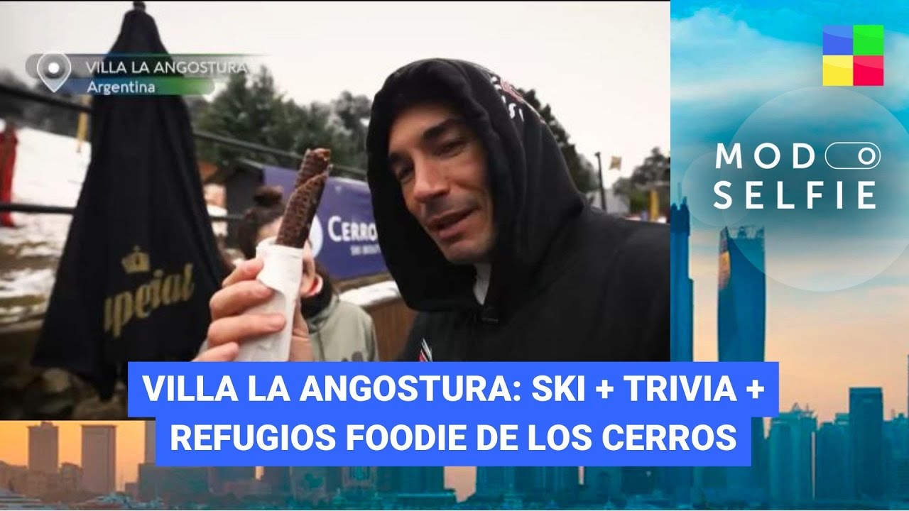 Villa la angostura: Ski, trivia y refugios foodie #ModoSelfie | Programa completo (03/09/23)