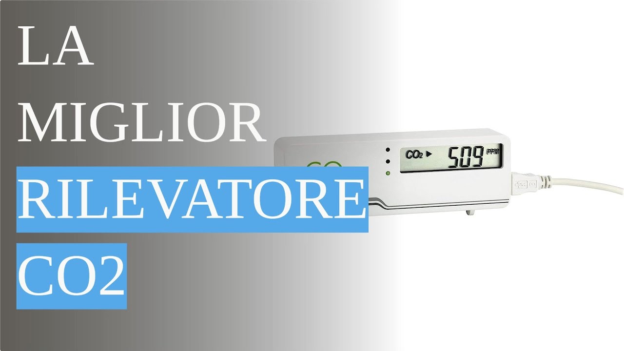 Le 5 Migliori rilevatore CO2