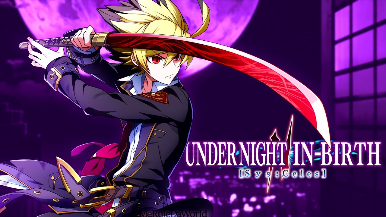 Under Night In-Birth II Sys: Celes ost - Scraper Sky High II (Hyde's Theme) [Extended]