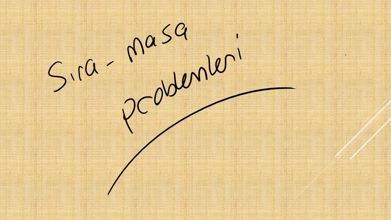 SINIF SIRA PROBLEMLERİ