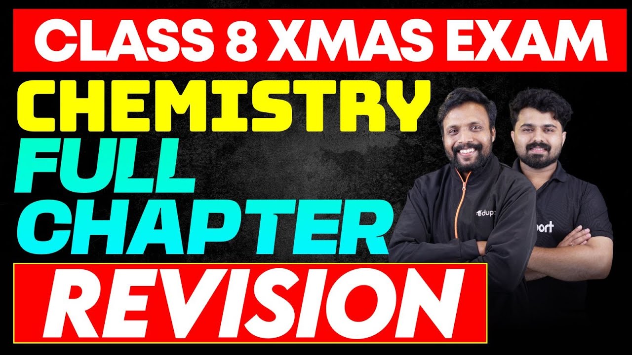 class 8 Chemistry | Full Chapter Revision