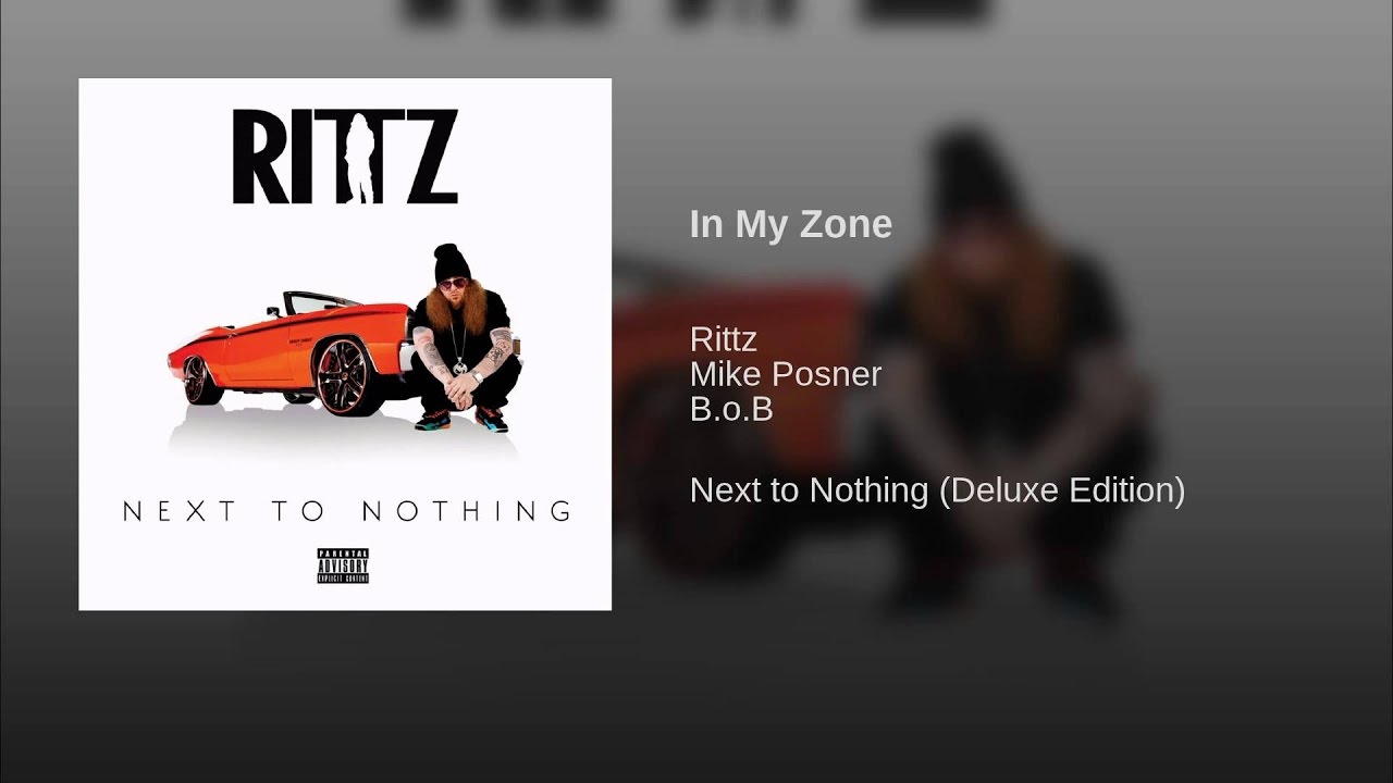 Rittz In My Zone (feat. Mike Posner & B.o.B)