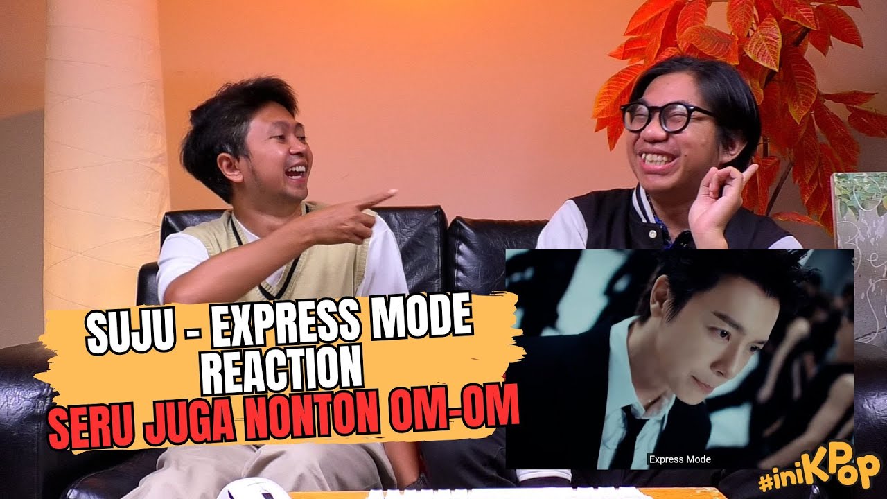 SUPER JUNIOR 'Express Mode' MV Reaction