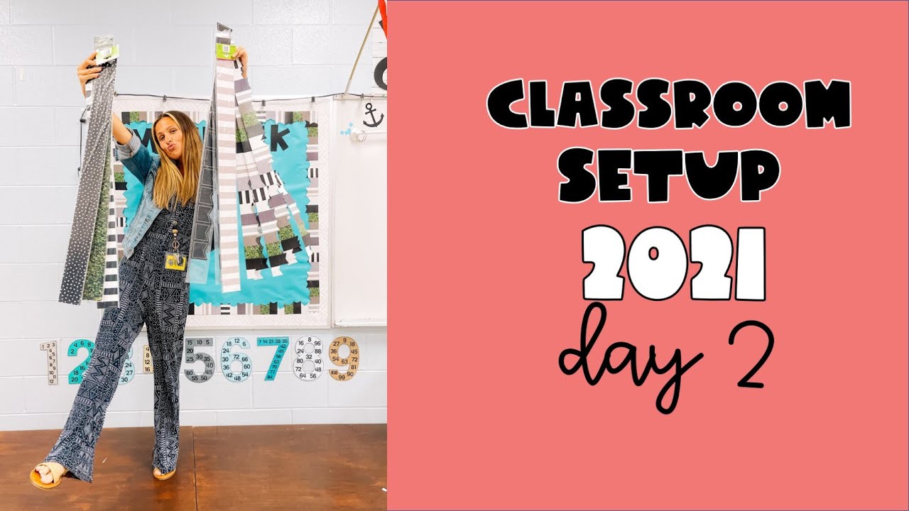Classroom setup day 2 2021