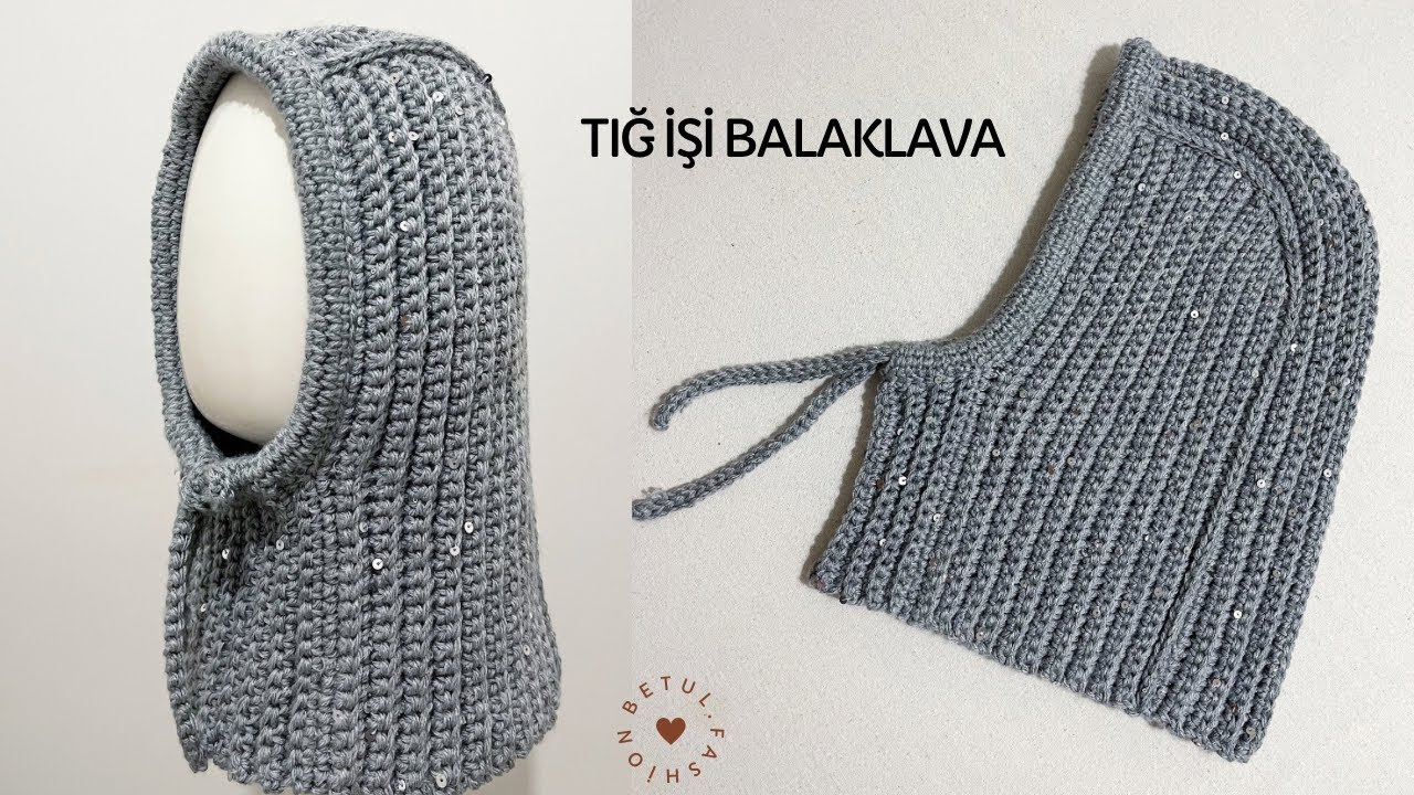 TIĞ İŞİ ÇOK ŞIK BALAKLAVA ÖRÜYORUZ