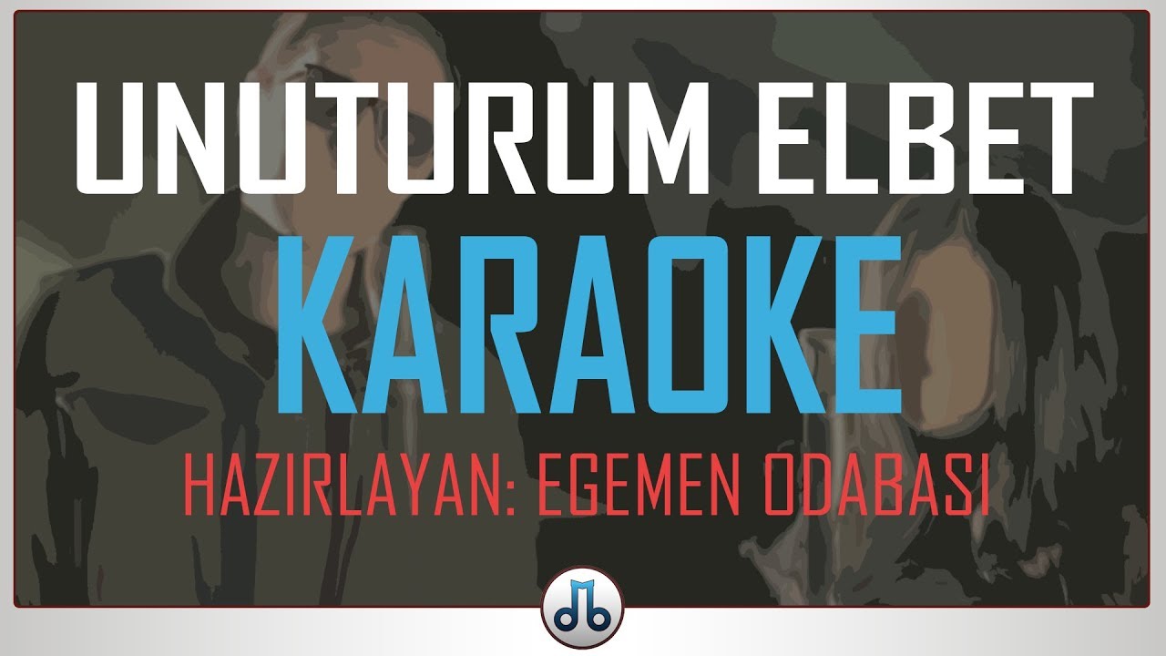 Rafet El Roman feat. Derya - Unuturum Elbet KARAOKE
