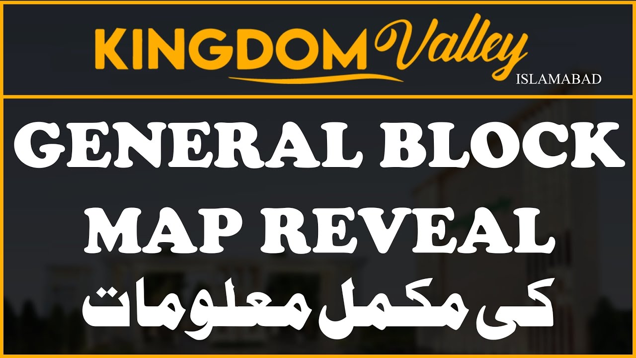 Kingdom Valley Islamabad General Block Map Reveal | latest Updates
