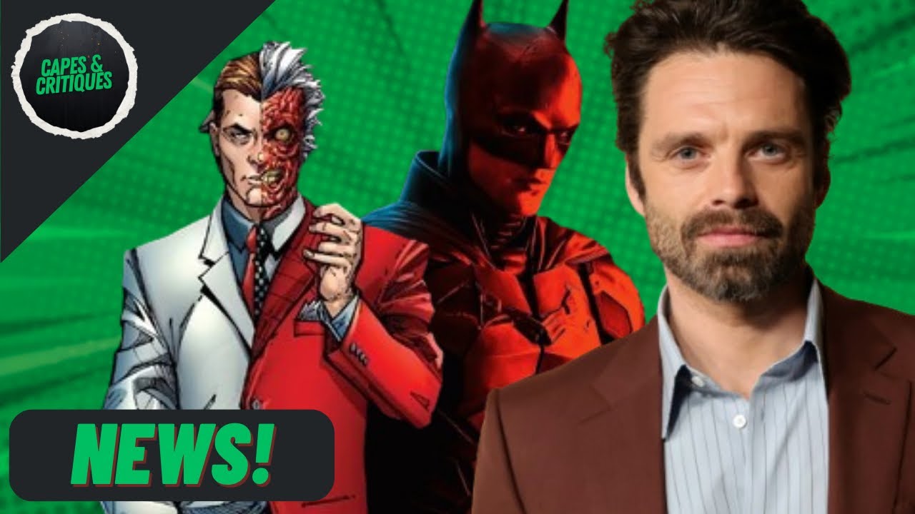 Sebastian Stan To Play Harvey Dent In The Batman: Part 2! | Is This A Good Idea? 