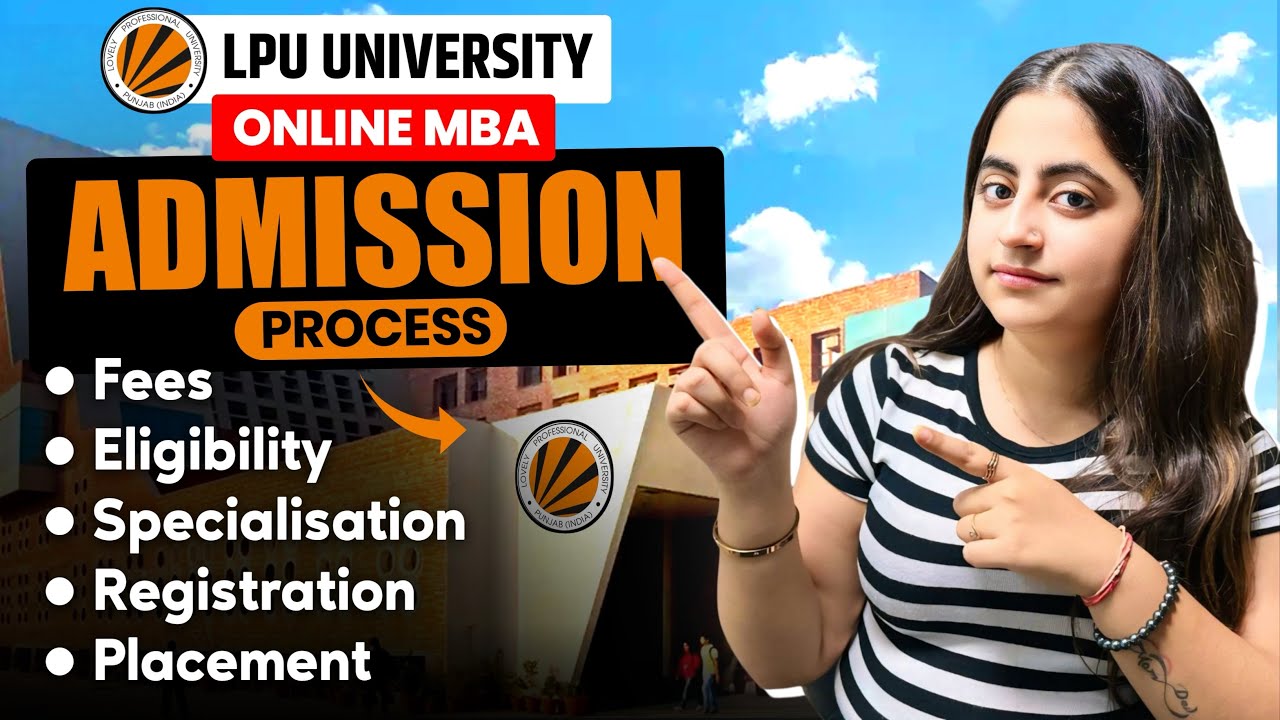 LPU Online MBA Admission Reality: Registration, Eligibility, Fees, Placement, Etc.