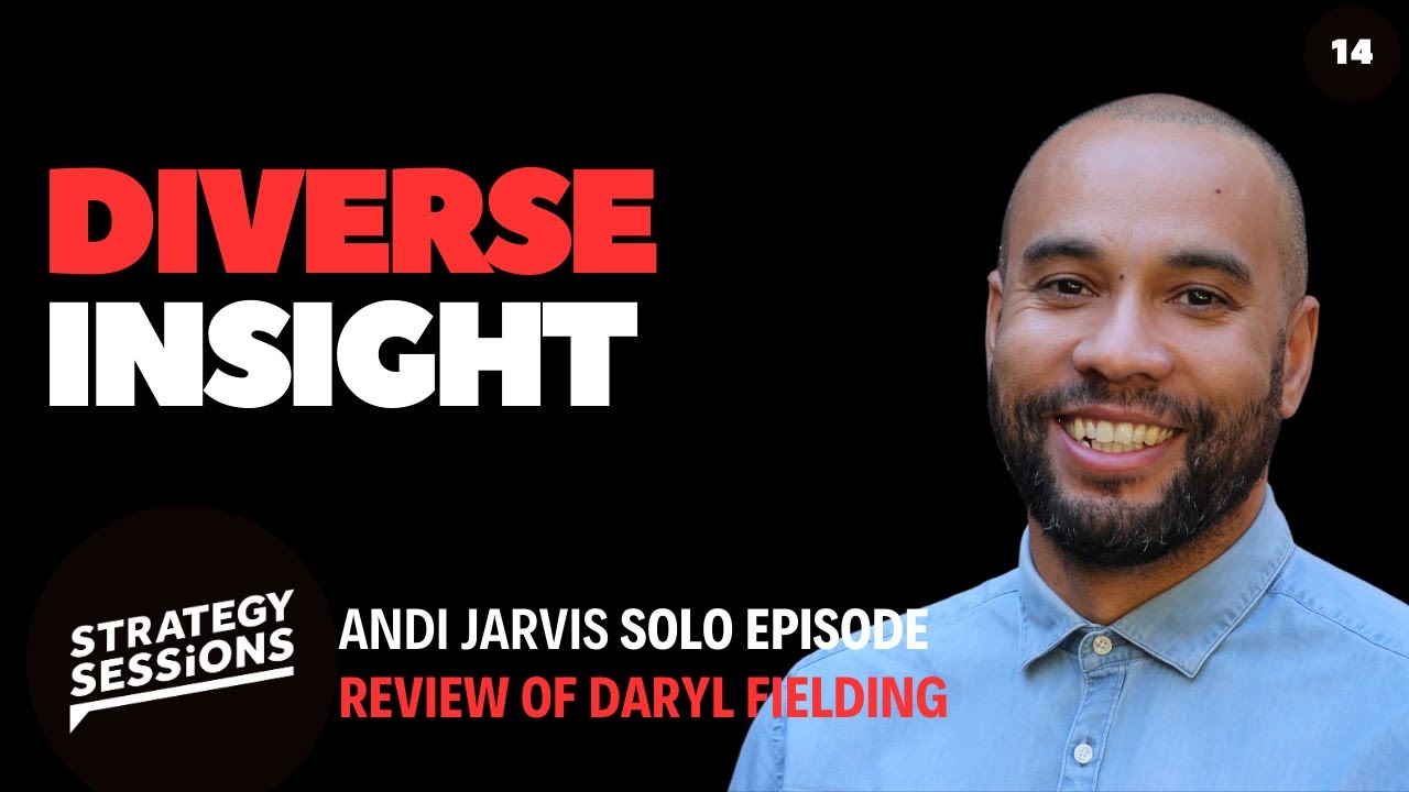 Diverse Insight | Review of Daryl Fielding's Episode | Solo Episode with Andi Jarvis