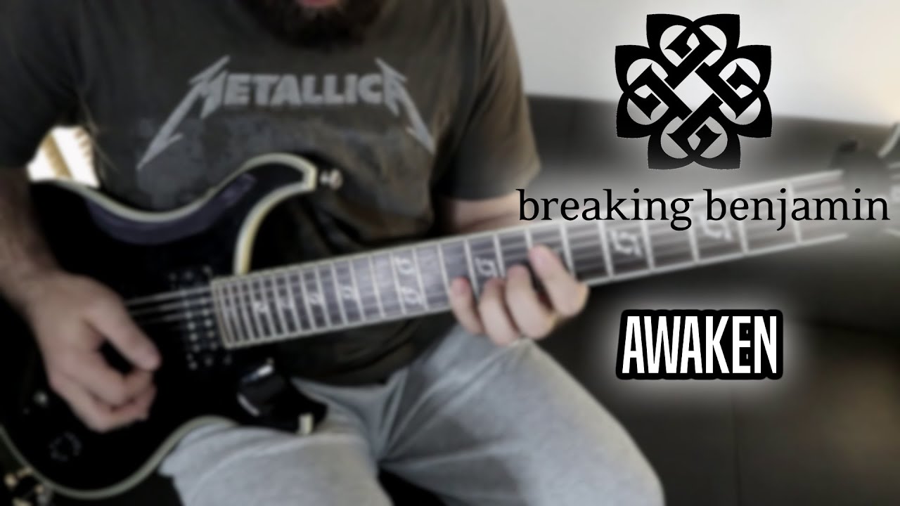 Breaking Benjamin - Awaken (Guitar Cover)