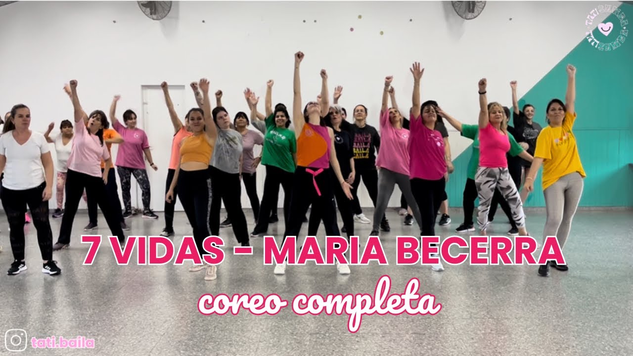 7 vidas - Maria Becerra - coreo zumba - Tati Waiman