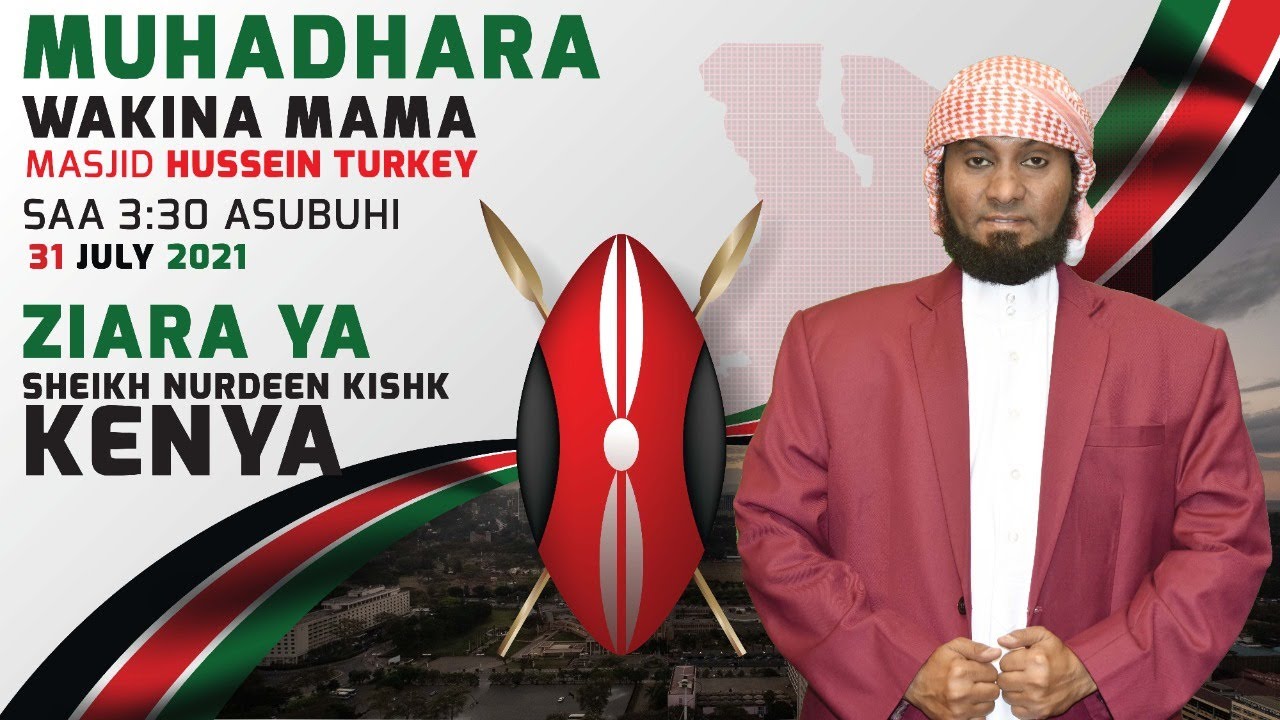 #LIVE:  MUHADHARA AKINA MAMA - ZIARA YA SHEIKH NURDEEN KISHK (KAKUMA | KENYA)
