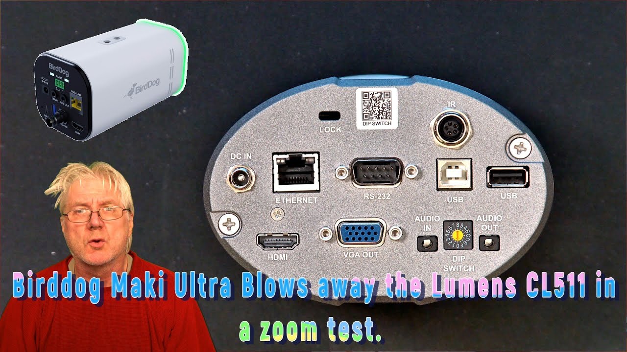 Birddog Maki Ultra Blows Away The Lumens CL511 in a Zoom Test.