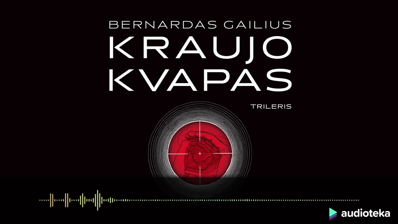 KRAUJO KVAPAS. Bernardo Gailiaus audioknyga | Audioteka.lt