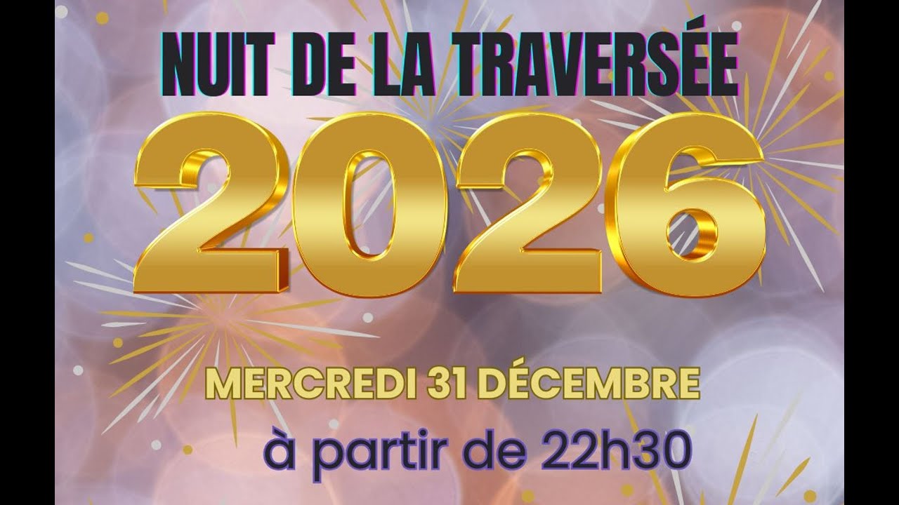 CULTE D'ACTIONS DE GRACE : NUIT DE LA TRAVERSÉE 2026