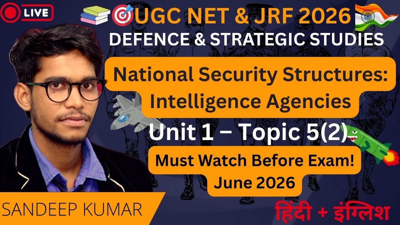 UGC NET Defence Studies 2026 | National Security Structures: Intelligence Agencies | Unit 1Topic 5.2