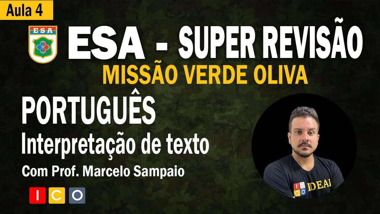 ESA - Super Revisão de Português - Interpretação de Texto - Aula 4