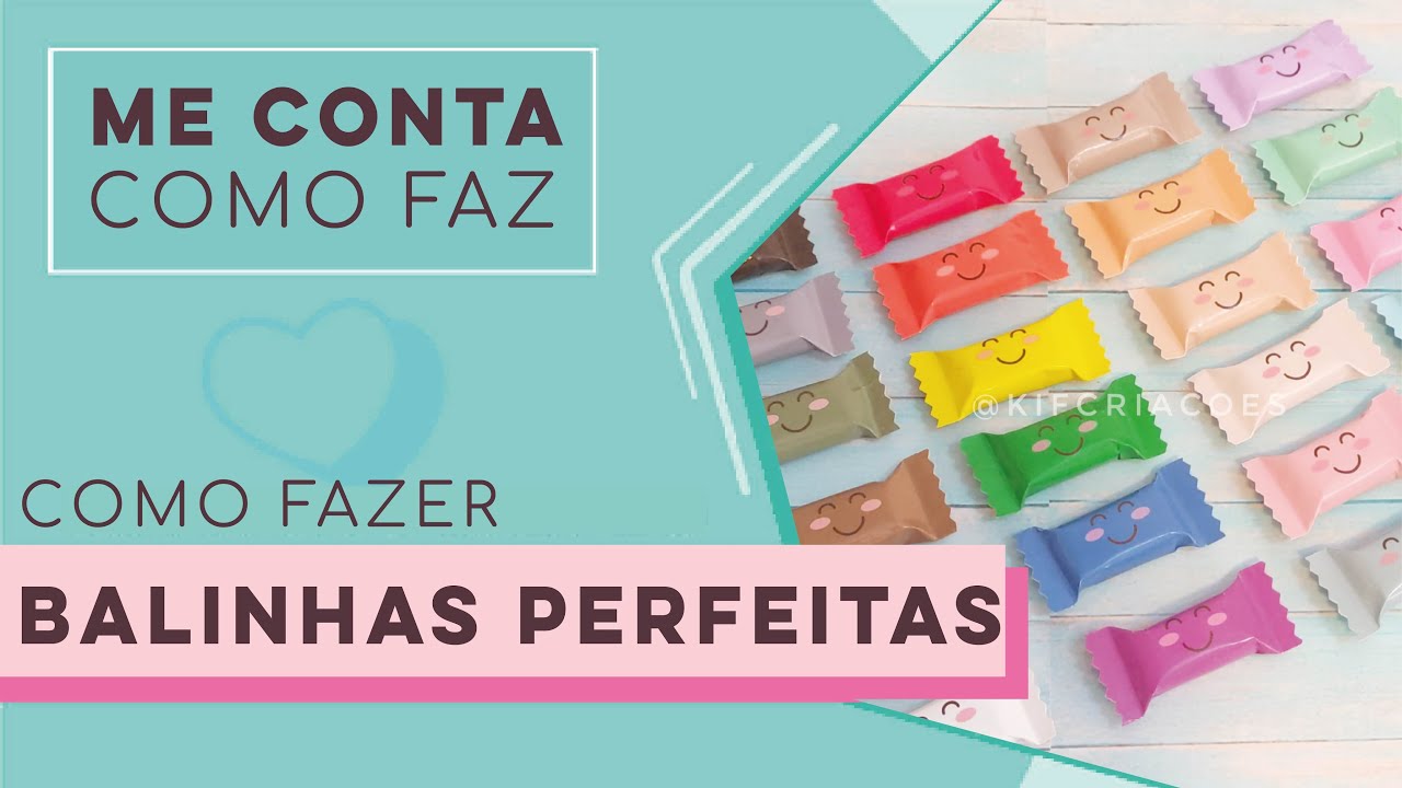 Me conta como faz - Balinhas personalizadas perfeitas