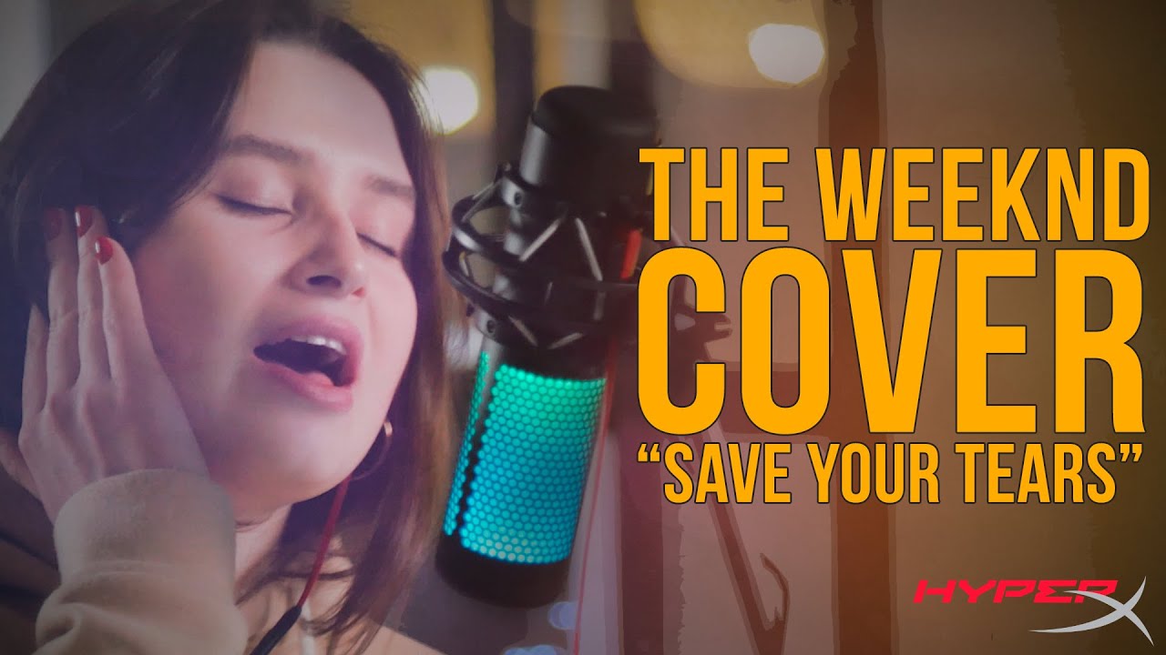 The Weeknd - Save Your Tears [COVER by HyperX]
