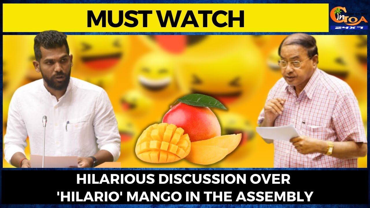 Hilarious discussion over 'Hilario' mango in the assembly.