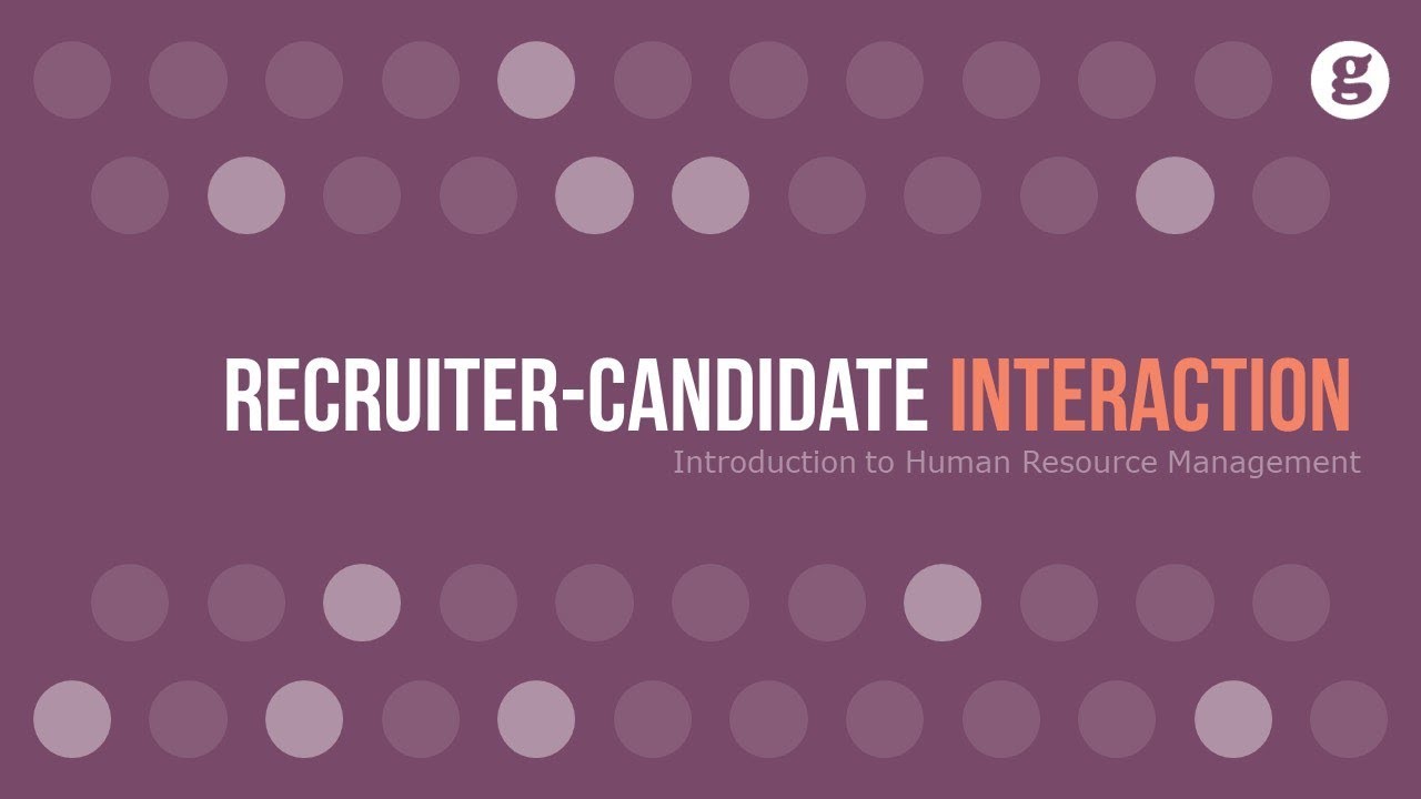 Recruiter-Candidate Interaction