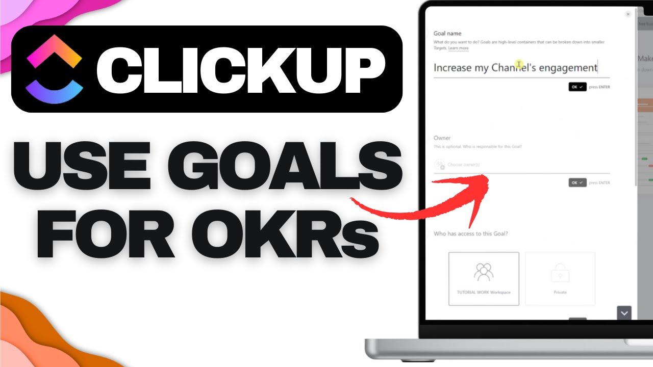 How to Use ClickUp Goals for OKRs | Step-by-Step OKR Tutorial 2025