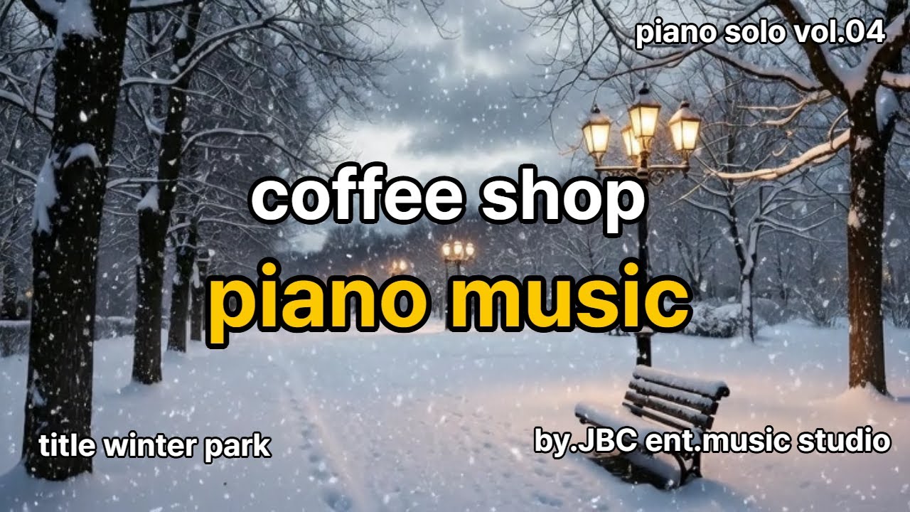 cozy coffee shop vibe cozy cafe piano music for Studying, Working, relaxing music