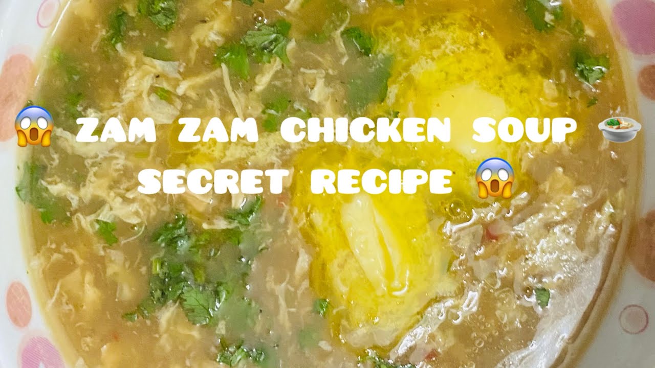 😱ZAM ZAM SOUP 🍲 kese banaye.?🤯| soups recipe |yeh chicken soup 🍲 Kisi nhi pia hai kabhi.#chickensoup