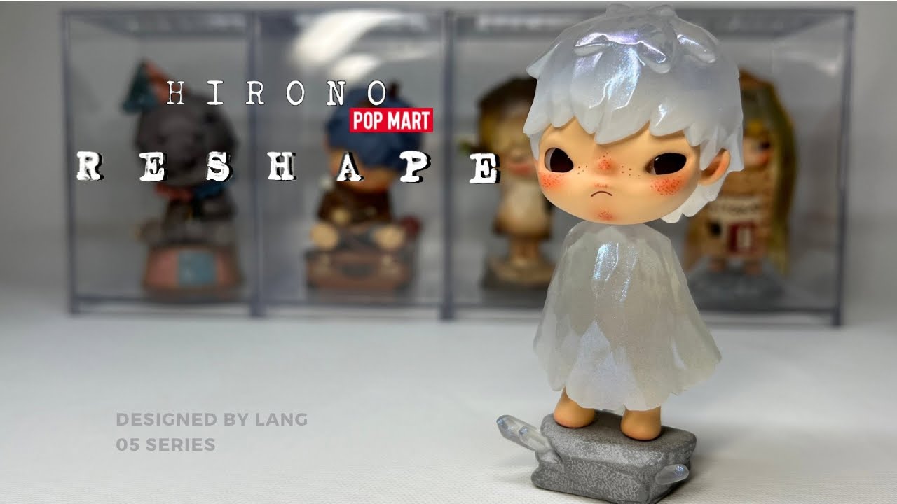 Hirono Reshape Series POP MART | Full set unboxing