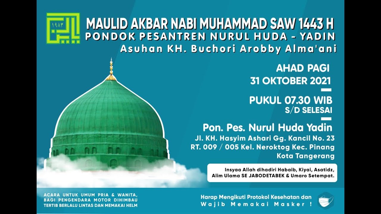 MAULID AKBAR NABI MUHAMMAD ﷺ 1443 H PONDOK PESANTREN NURUL HUDA - YADIN