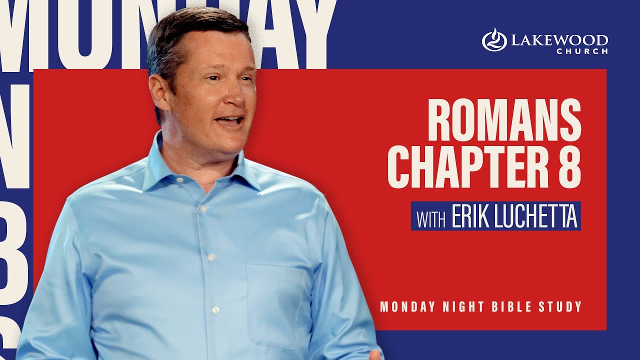 Romans Chapter 8 | Erik Luchetta