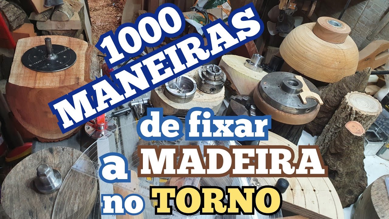 #20 Tornearia para iniciantes: maneiras de fixar a madeira no torno