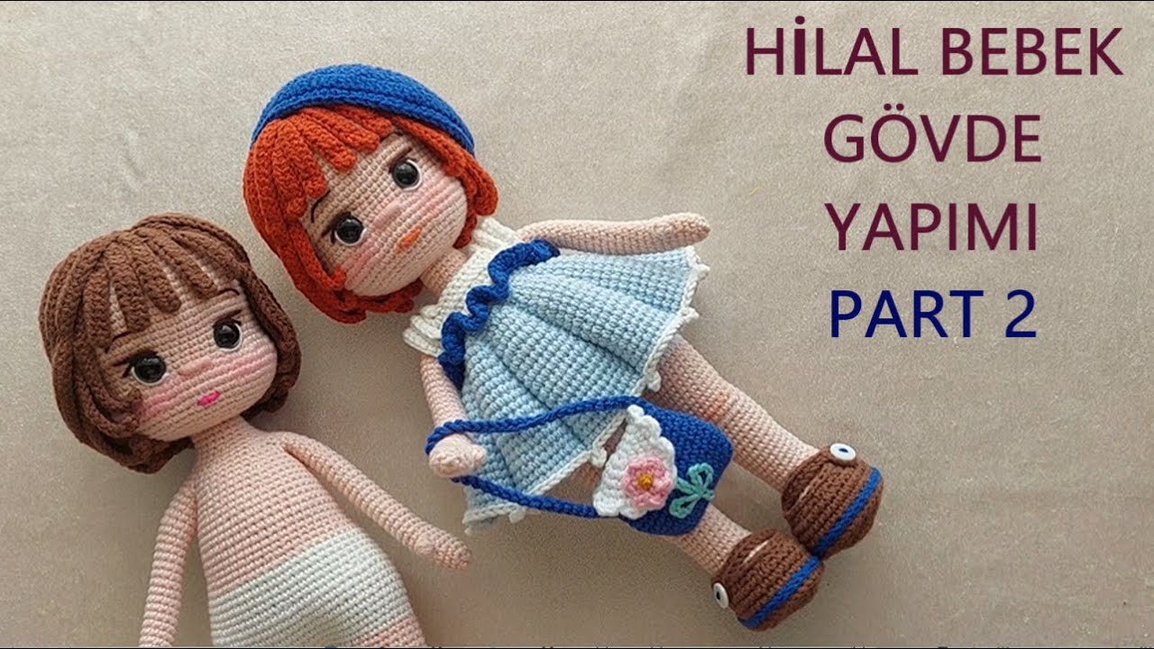HİLAL Bebek GÖVDE yapımı PART 2 (English subtitle) (crochet amigurumi doll tutorial)